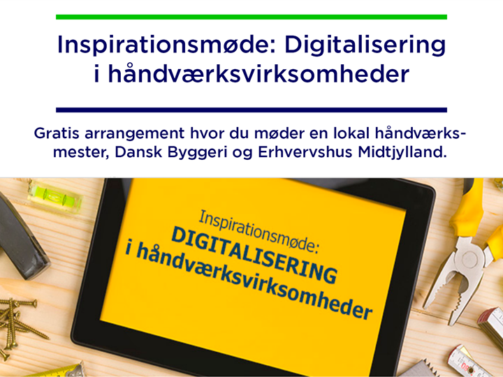 Inspirationsmøde: Digitalisering i håndværksvirksomheder