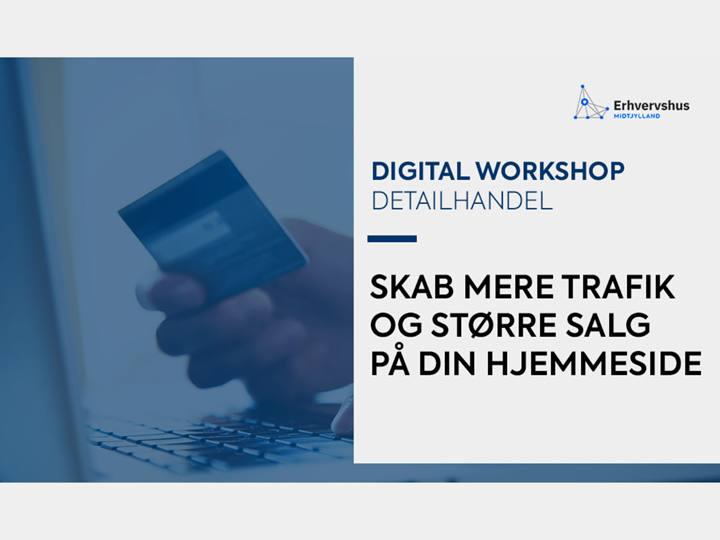 Workshop til detail: Skab mere trafik og større salg på din hjemmeside (del 1)